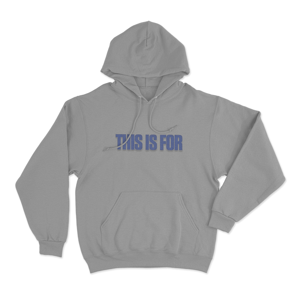 This Is For Unisex Hoodie Grey This Is For Unisex Hoodie Grey