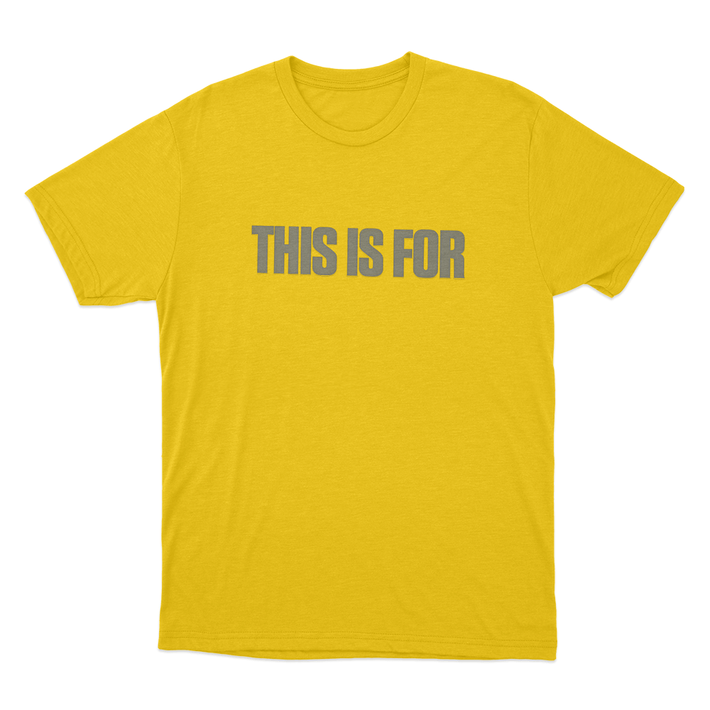 This Is For Unisex T Shirt Yellow This Is For Unisex T Shirt Yellow